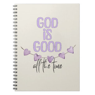 God Is Good All the Time Notebook