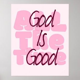 God is Good All the time Poster