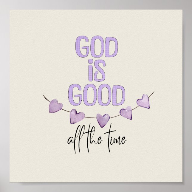 God Is Good All the Time Poster (Front)