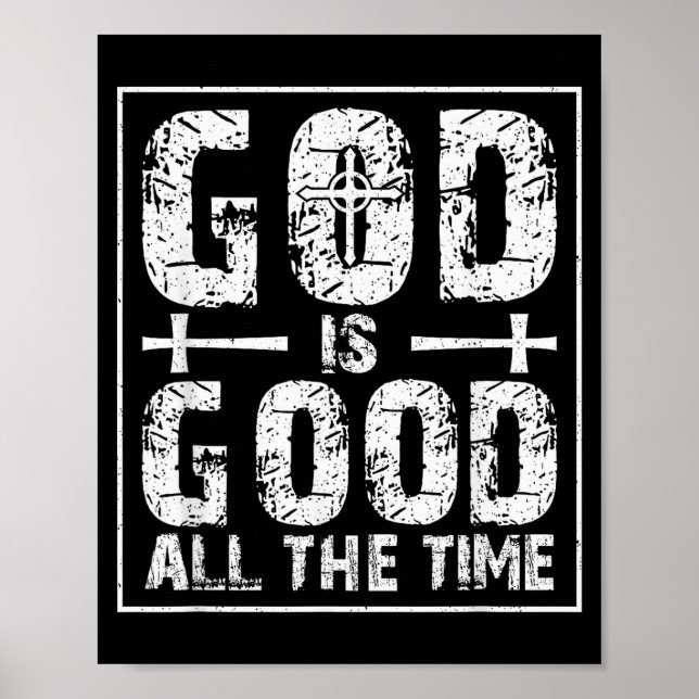 God Is Good All The Time  Poster (Front)