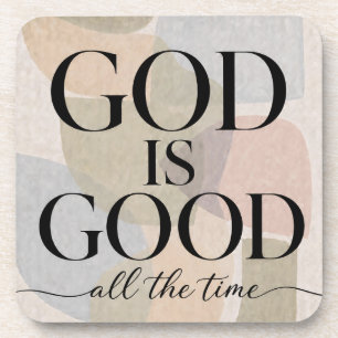 GOD IS GOOD Christian Coaster