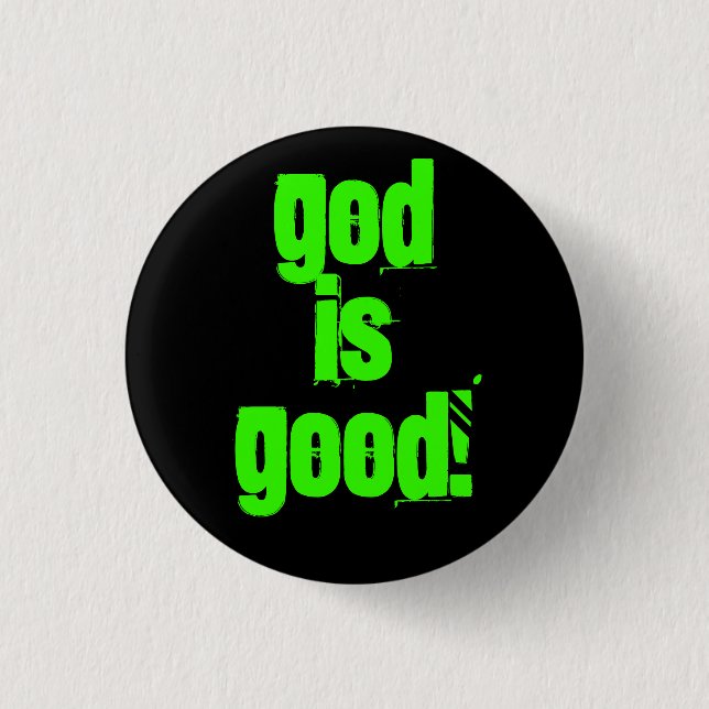 God Is Good! - Customised - Custom... - Customised 3 Cm Round Badge (Front)