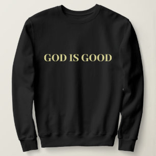 God Is Good Cute Simple Stylish Modern Minimal   Sweatshirt
