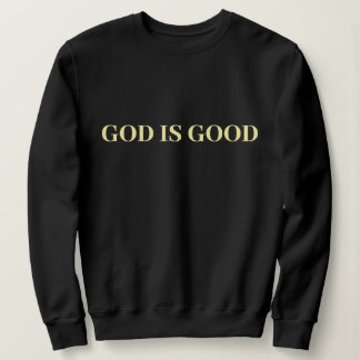 God Is Good Cute Simple Stylish Modern Minimal   Sweatshirt