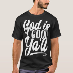 God is good her T-Shirt