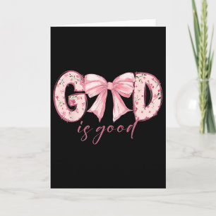 God Is Good Jesus Christian Coquette Bow Happy Eas Card