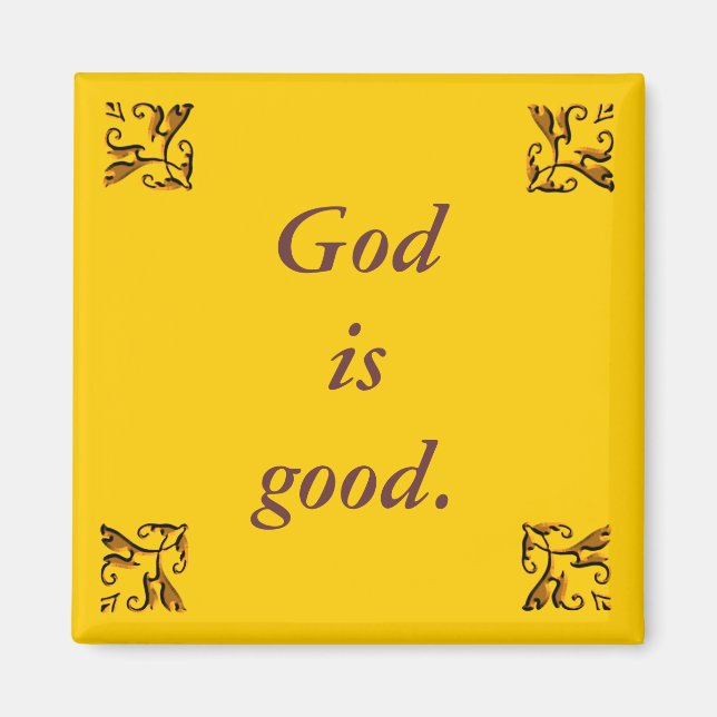God is Good - Magnet (Front)