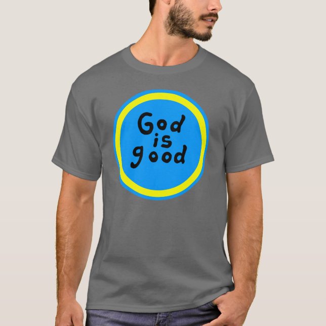 God is good shirt (Front)