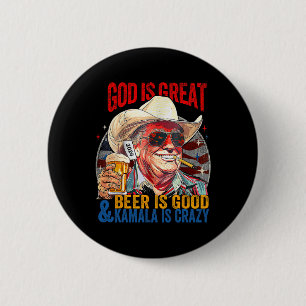God Is Great Beer Is Good And Kamala Are Crazy Fun 6 Cm Round Badge