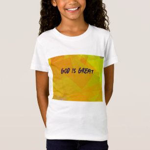 God Is Great T-Shirt