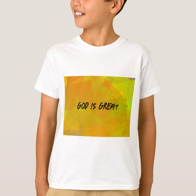 God Is Great T-Shirt (Front)