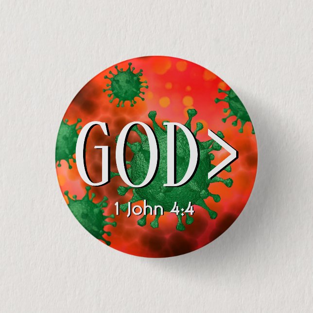 GOD IS GREATER > 1 John 4:4 Christian 3 Cm Round Badge (Front)