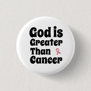 God is Greater than Cancer - Inspirational Faith  3 Cm Round Badge