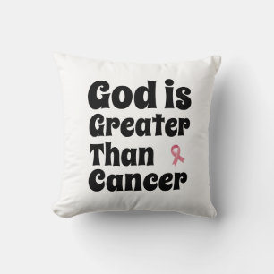 God is Greater than Cancer - Inspirational Faith Cushion