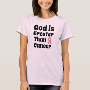 God is Greater than Cancer - Inspirational Faith T-Shirt