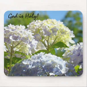 God is Holy! mousepad Spiritual gifts Hydrangeas