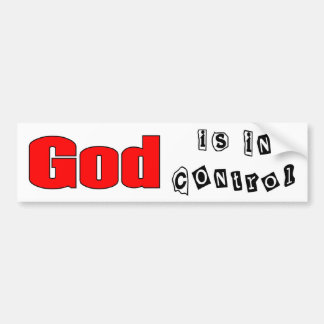 God is in control bumper sticker