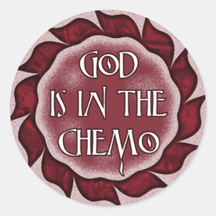God Is In The Chemo Stickers