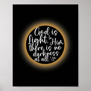 God Is Light 1 John 59 Easter Solar Eclipse Christ Poster