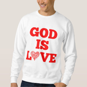 God Is Love Bible Quote Men's Sweatshirt