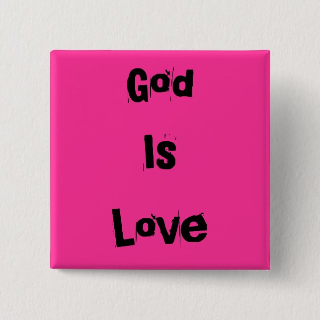 God Is Love Button (Front)