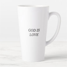 GOD IS LOVE Christian Faith Quote Latte Mug