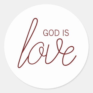 God Is Love Modern Christian Classic Round Sticker