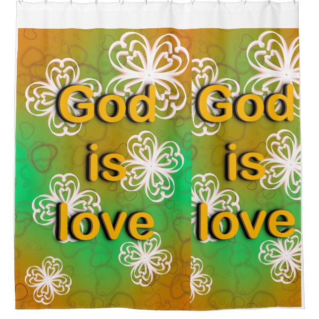God is love  shower curtain (Front)