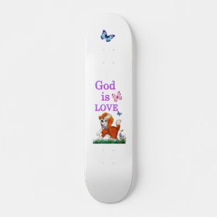 God is Love Skateboard