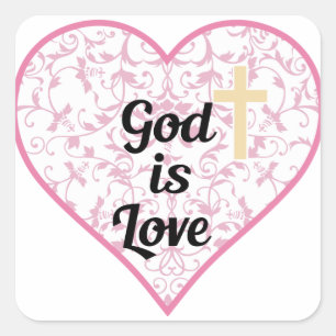 God Is Love Square Sticker