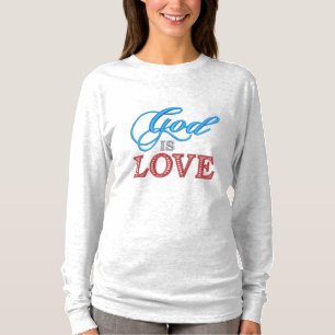 god is love T-Shirt