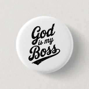 God is my boss 3 cm round badge