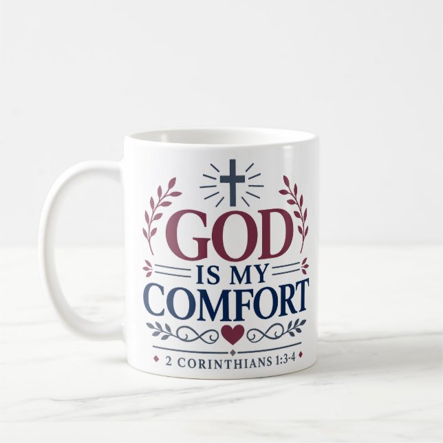 God Is My Comfort Spiritual Scripture Quote Coffee Mug (Left)
