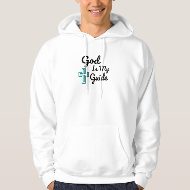 God Is My Guide Cross Hoodie (Front)