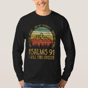 God Is My Refuge And My Fortress Psalms 91 Christ T-Shirt
