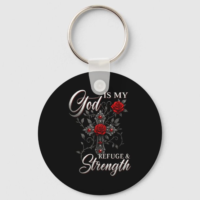 God Is My Refuge And Strength Rose Cross Faith  Key Ring (Front)