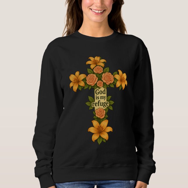 God is my refuge sweatshirt (Front)