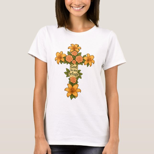 God is my refuge T-Shirt (Front)