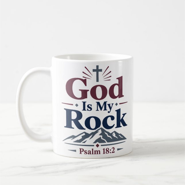 God Is My Rock Motivational Scripture Quote Coffee Mug (Left)