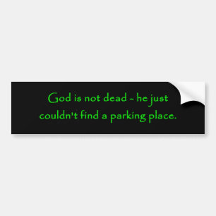 God Is Not Dead Bumper Sticker