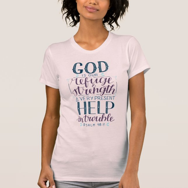 God Is Our Refuge and Strength, Ladies T-Shirt (Front)