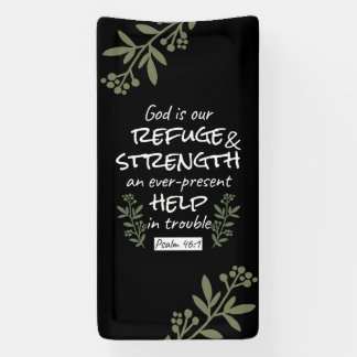 'God is Our Refuge and Strength' Psalm 46:1 Banner