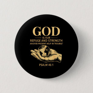 God Is Our Refuge And Strength – Psalm 46_1 Christ 6 Cm Round Badge