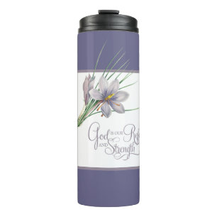 God is our Refuge and strength   Thermal Tumbler