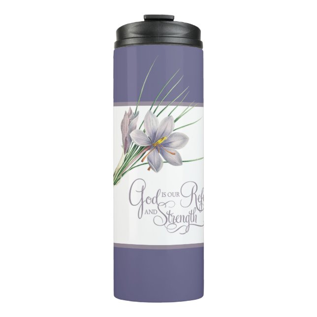 God is our Refuge and strength   Thermal Tumbler (Front)