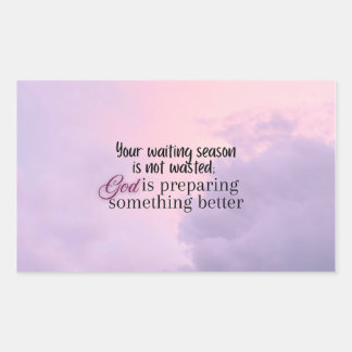 God is preparing.... Christian typography  Rectangular Sticker