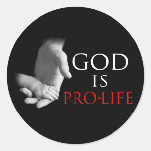 God Is Pro-Life Classic Round Sticker