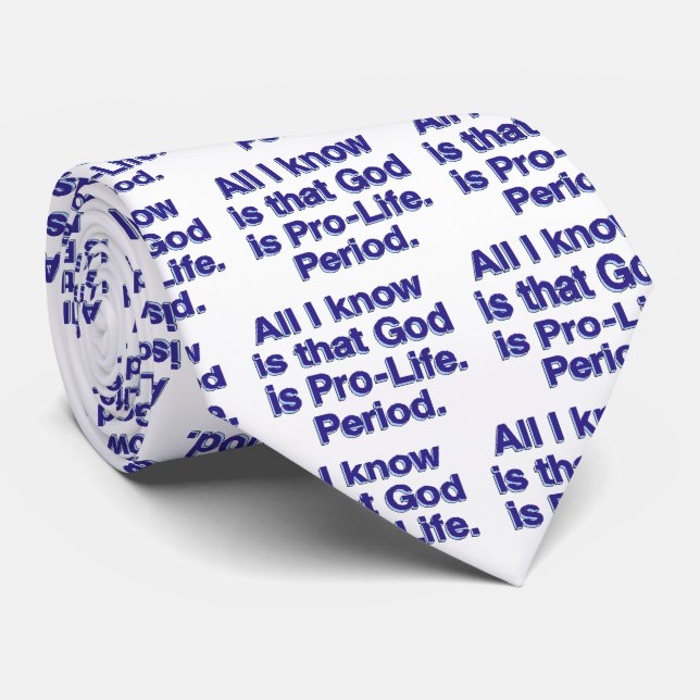 God is Pro-Life Tie (Rolled)