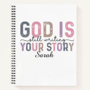 God is Still Writing Your Story Journal 