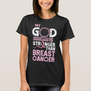 God Is Stronger Than Breast Cancer Awareness Chris T-Shirt